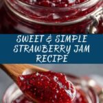 Quick Homemade Strawberry Jam Recipe