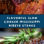 Slow Cooker Mississippi Ribeye Steaks Recipe