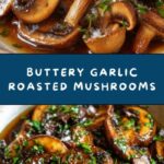 Garlic Butter Roasted Mushrooms Recipe
