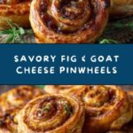 Fig and Goat Cheese Pinwheels Recipe