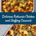 Rotisserie Chicken and Stuffing Casserole Recipe