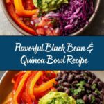 Black Bean & Quinoa Bowl with Guacamole and Veggies Recipe