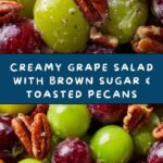 Grape Salad with Brown Sugar & Pecans Recipe