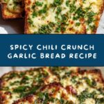 Chili Crunch Garlic Bread Recipe