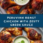 Peruvian-Style Roast Chicken with Green Sauce Recipe