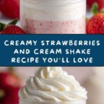 Strawberries and Cream Shake Recipe
