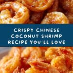 Chinese Coconut Shrimp: An Amazing Ultimate Seafood Delight Recipe